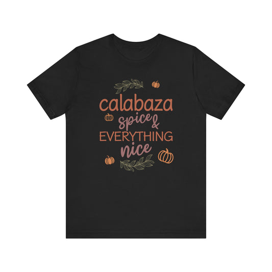 Pumpkin (Calabaza) Spice & Everything Nice | Spanish | Unisex Short Sleeve T-Shirt