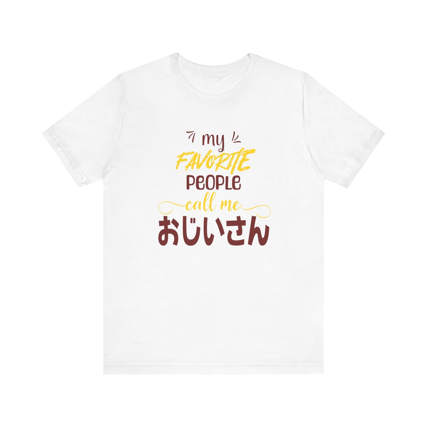 My Favorite People Call Me Grandpa | Japanese ojiisan | Unisex Jersey Cotton Tee