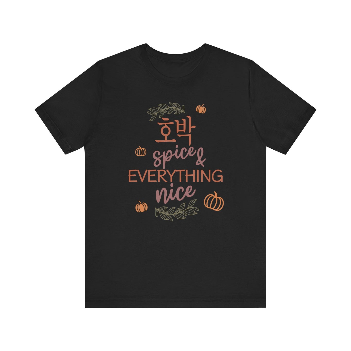 Pumpkin (Hobak) Spice & Everything Nice | Korean | Unisex Short Sleeve T-Shirt