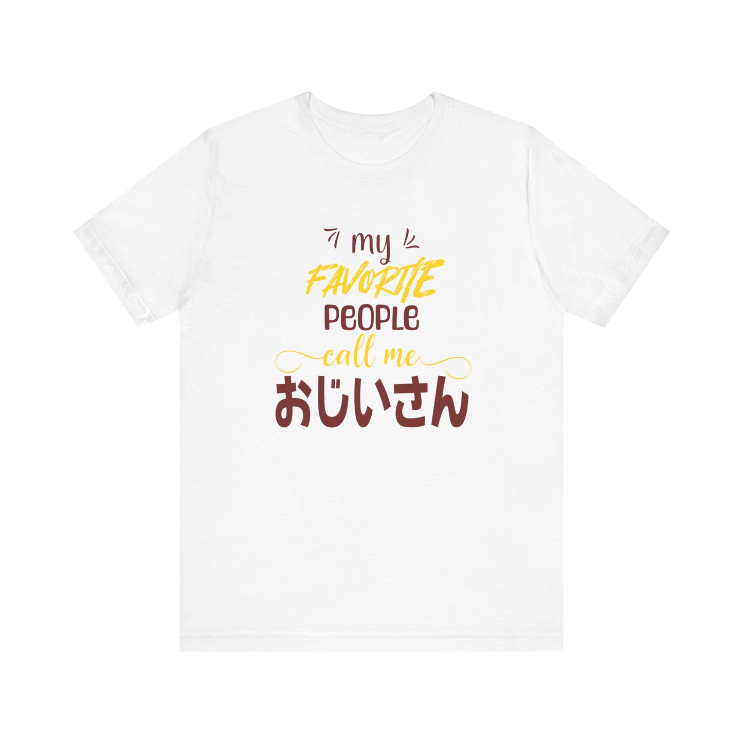 My Favorite People Call Me Grandpa | Japanese ojiisan | Unisex Jersey Cotton Tee