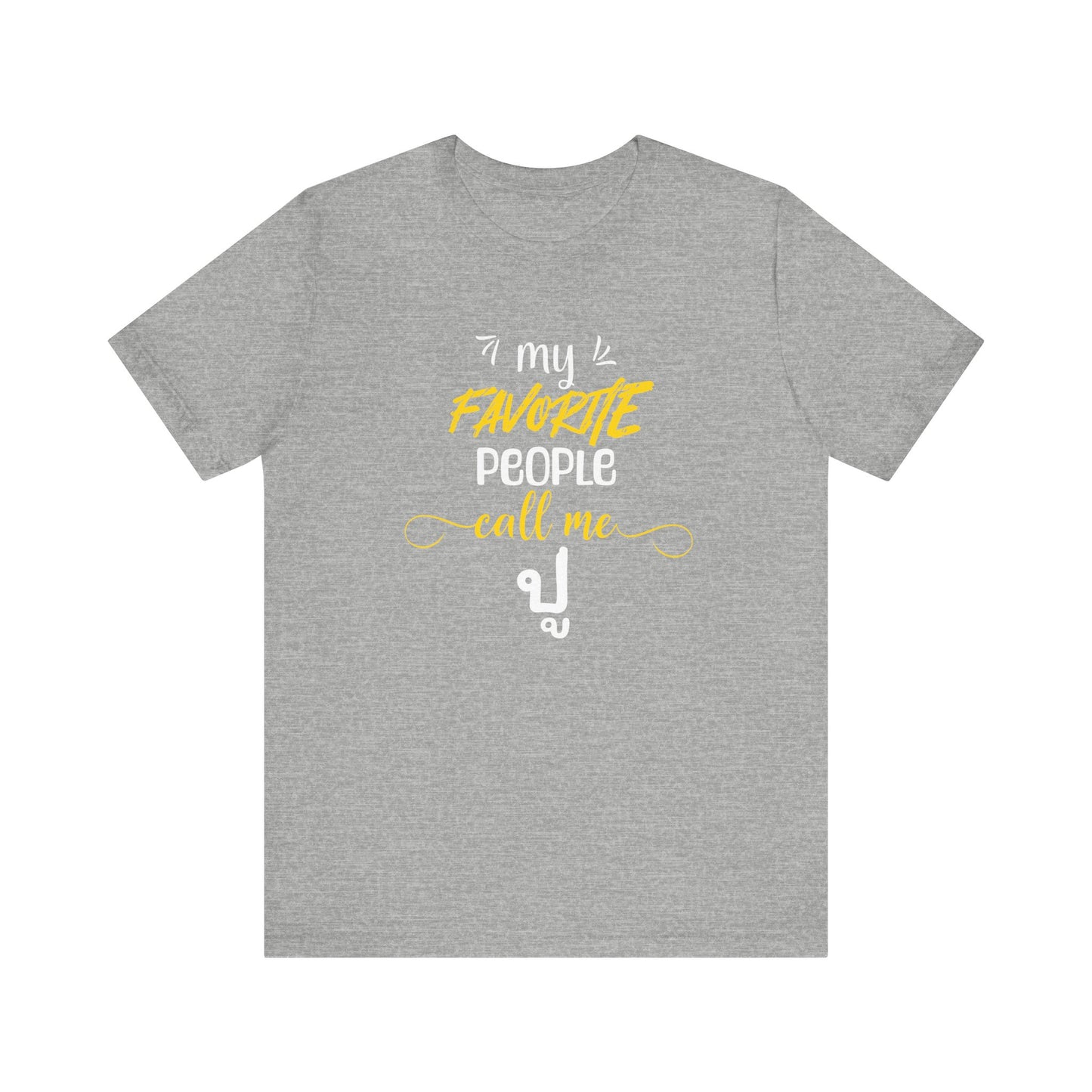 My Favorite People Call Me Grandpa | Thai Bpoo | Unisex Jersey Cotton Tee