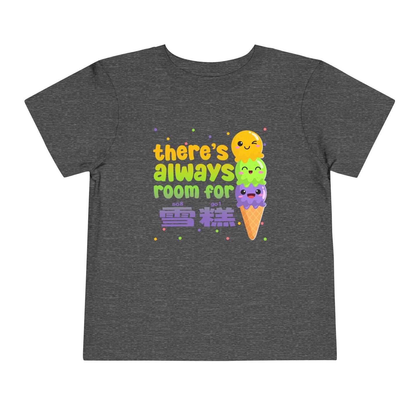 There's Always Room for Ice Cream (Soh Go) | Teochew Chinese | Toddler Short Sleeve Tee