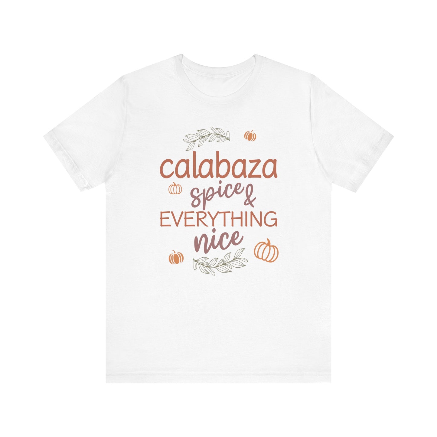 Pumpkin (Calabaza) Spice & Everything Nice | Spanish | Unisex Short Sleeve T-Shirt